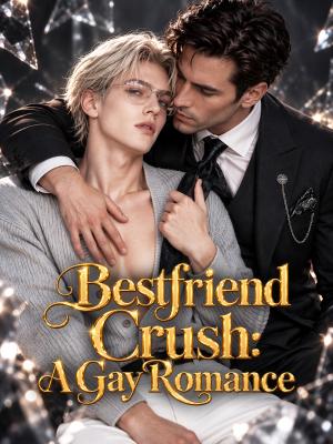 Bestfriend Crush: A Gay Romance